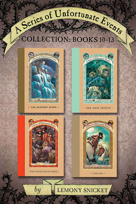 Book cover of A Series of Unfortunate Events Collection: Books 10-13