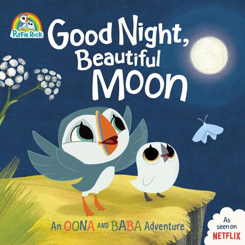 Book cover of Good Night, Beautiful Moon: An Oona and Baba Adventure (Puffin Rock)