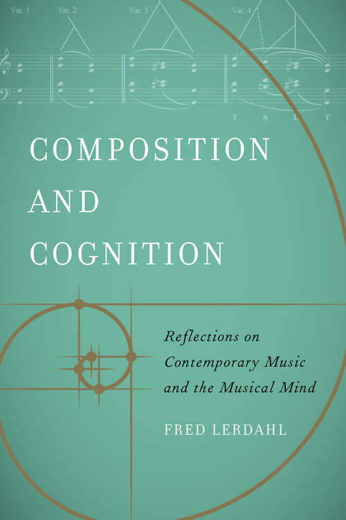 Book cover of Composition and Cognition: Reflections on Contemporary Music and the Musical Mind