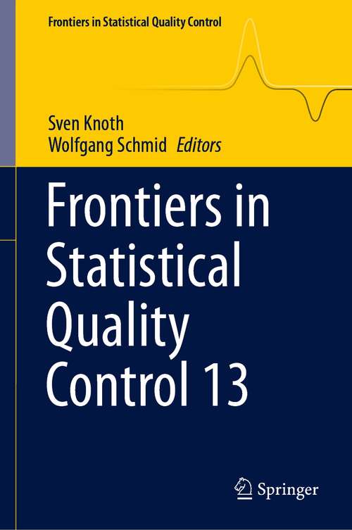 Frontiers in Statistical Quality Control 13 (Frontiers in Statistical Quality Control)