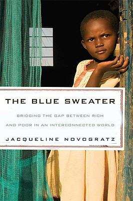 Book cover of The Blue Sweater: Bridging the Gap between Rich and Poor  in an Interconnected World