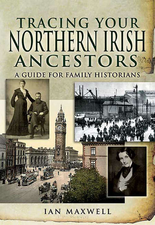 Book cover of Tracing Your Northern Irish Ancestors: A Guide for Family Historians (Tracing Your Ancestors)