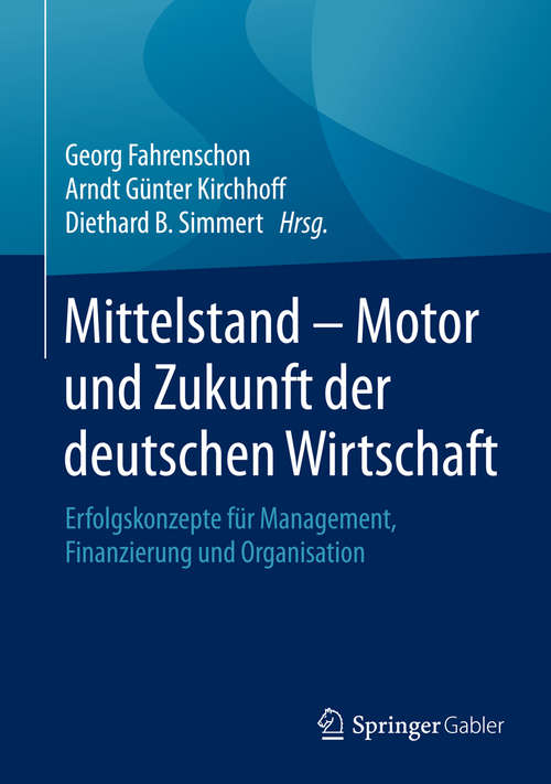 Book cover of Mittelstand - Motor und Zukunft der deutschen Wirtschaft
