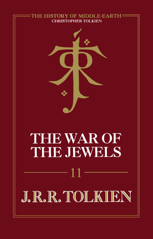 Book cover of The War of the Jewels: The Later Silmarillion, Part Two