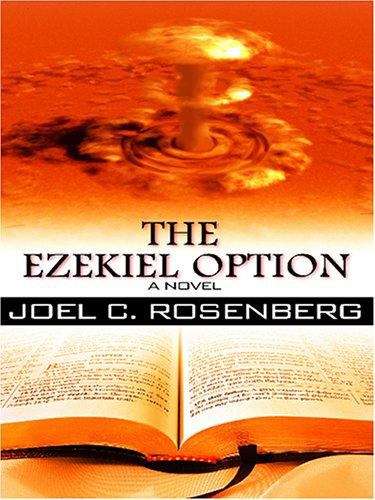 Book cover of The Ezekiel Option (Political Thrillers #3)
