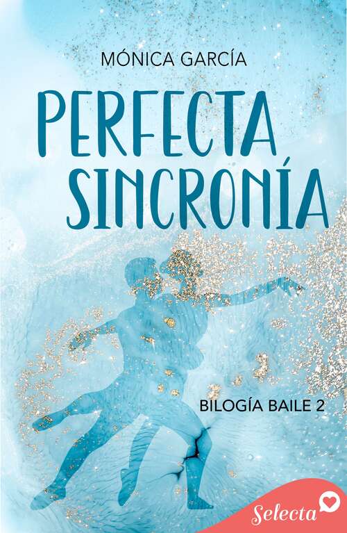 Book cover of Perfecta sincronía (Baile: Volumen 2)