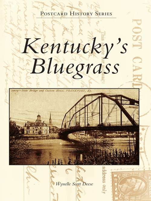 Book cover of Kentucky's Bluegrass (Postcard History Series)