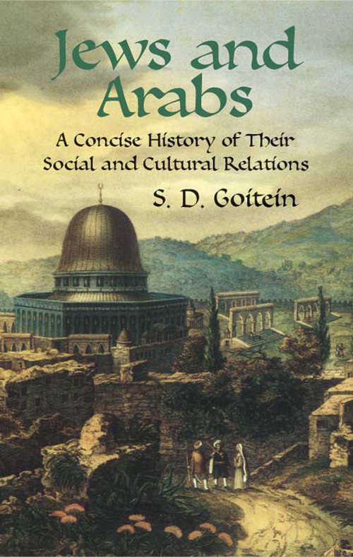 Book cover of Jews and Arabs: A Concise History of Their Social and Cultural Relations