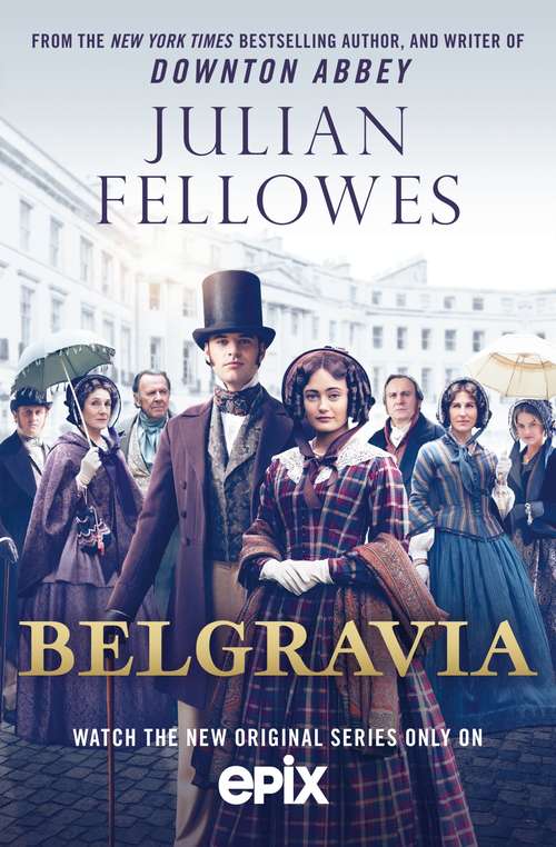 Book cover of Julian Fellowes's Belgravia