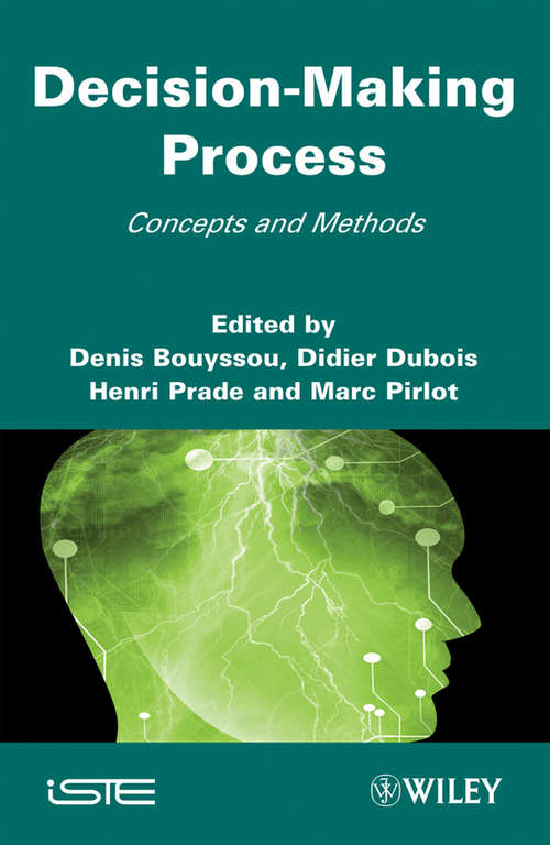 Decision Making Process: Concepts and Methods