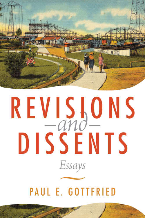 Book cover of Revisions and Dissents: Essays