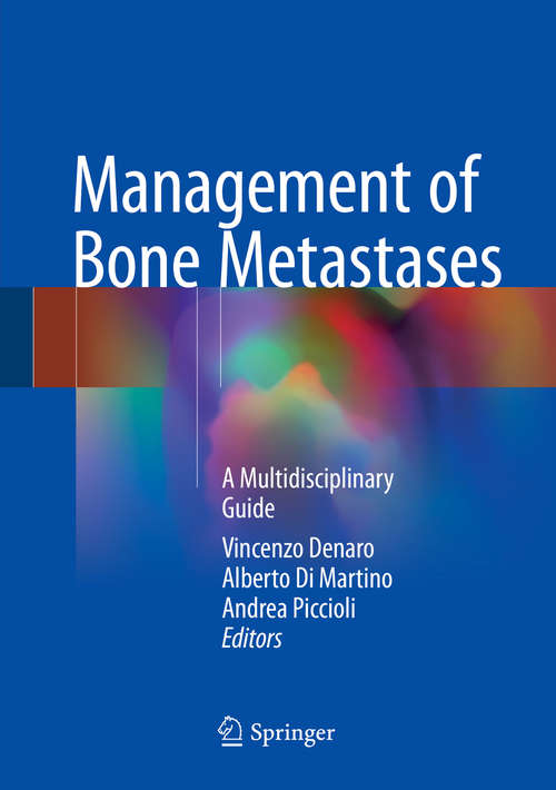 Management of Bone Metastases: A Multidisciplinary Guide