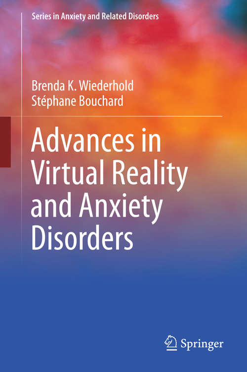 Book cover of Advances in Virtual Reality and Anxiety Disorders (Series in Anxiety and Related Disorders)