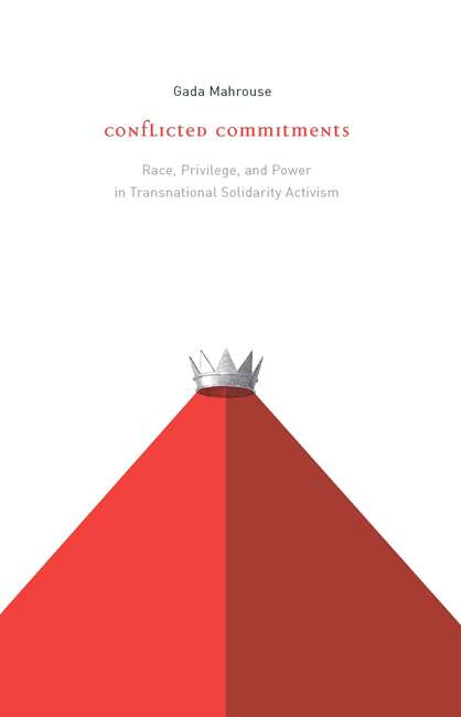Book cover of Conflicted Commitments: Race, Privilege, and Power in Solidarity Activism