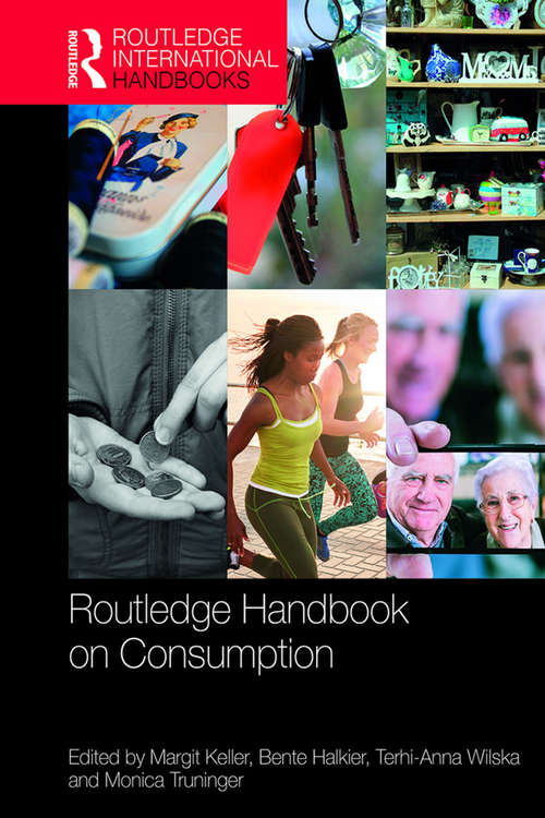 Routledge Handbook on Consumption (Routledge International Handbooks)