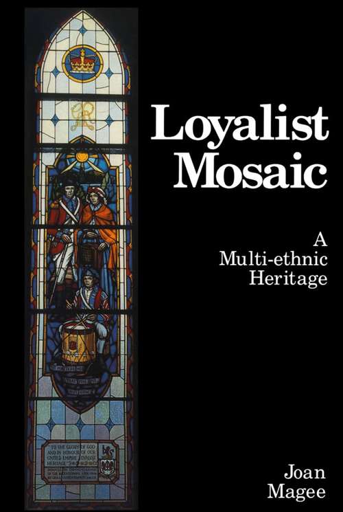 Loyalist Mosaic: A Multi-Ethnic Heritage
