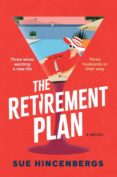 Book cover of The Retirement Plan: A Novel