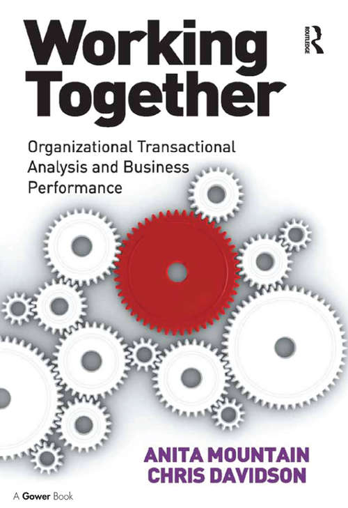Book cover of Working Together: Organizational Transactional Analysis and Business Performance