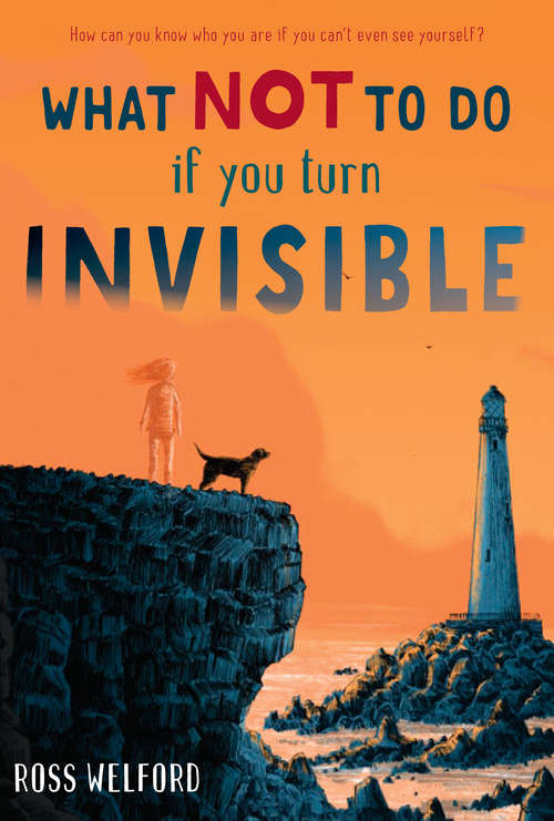 Book cover of What Not to Do If You Turn Invisible