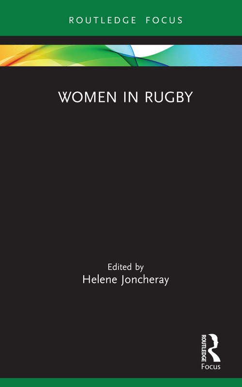 Book cover of Women in Rugby (Women, Sport and Physical Activity)