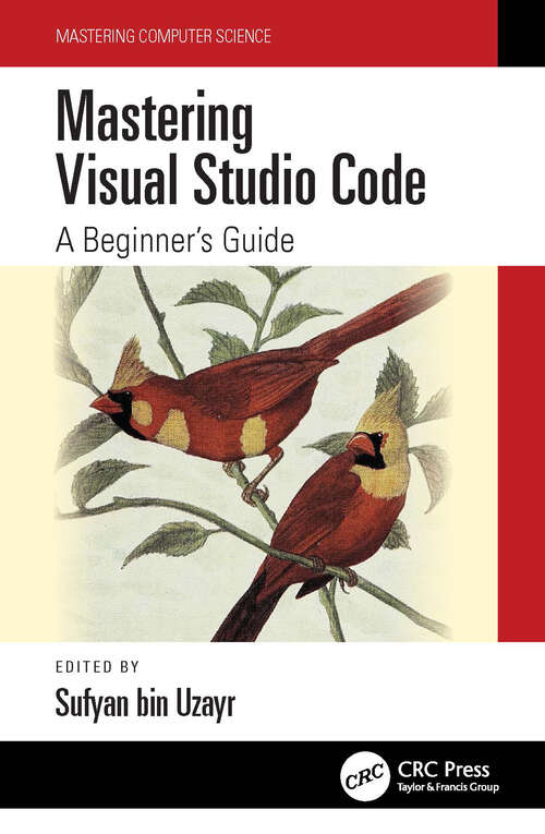 Book cover of Mastering Visual Studio Code: A Beginner's Guide (Mastering Computer Science)
