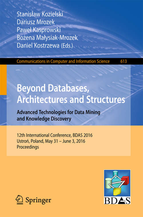 Book cover of Beyond Databases, Architectures and Structures. Advanced Technologies for Data Mining and Knowledge Discovery