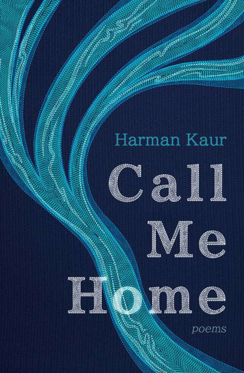 Book cover of Call Me Home: Poems