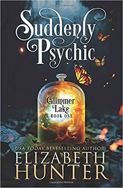 Book cover of Suddenly Psychic (Glimmer Lake #1)