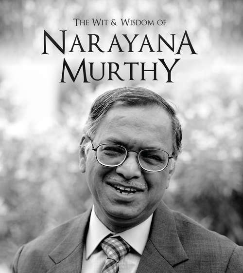 Book cover of The Wit and Wisdom of Narayana Murthy