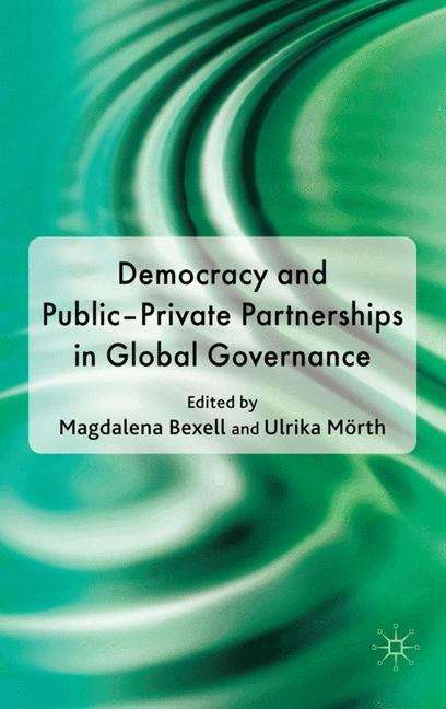Book cover of Democracy and Public-Private Partnerships in Global Governance