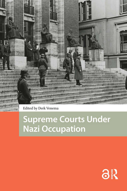 Book cover of Supreme Courts Under Nazi Occupation (1) (War, Conflict and Genocide Studies)