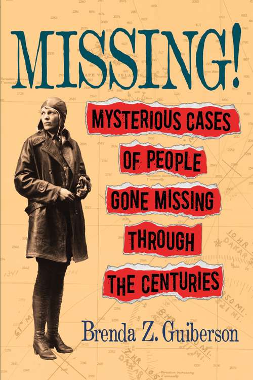 Book cover of Missing!: Mysterious Cases of People Gone Missing Through the Centuries