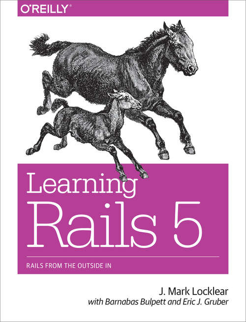 Book cover of Learning Rails 5: Rails from the Outside In