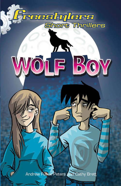 Book cover of Freestylers: Wolf Boy