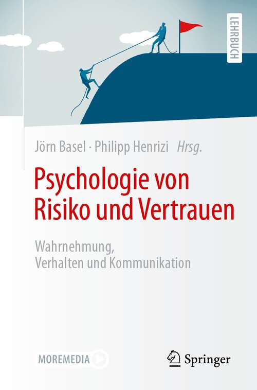 Book cover of Psychologie von Risiko und Vertrauen: Wahrnehmung, Verhalten und Kommunikation (1. Aufl. 2023)