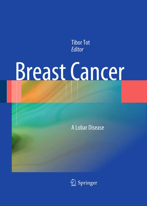 Book cover of Breast Cancer: A Lobar Disease (Thieme Publishers Series)