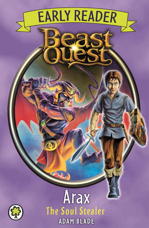 Book cover of Beast Quest: Early Reader Arax the Soul Stealer