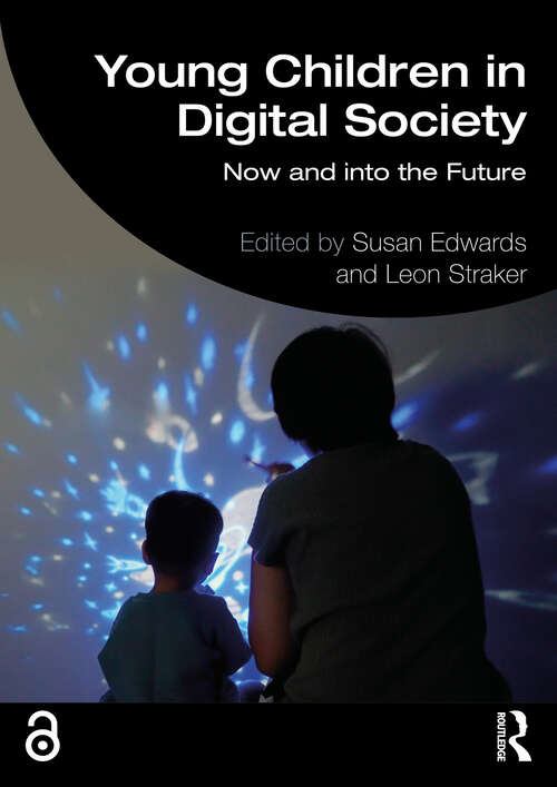 Book cover of Young Children in Digital Society: Now and into the Future (1)