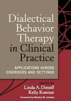 Book cover of Dialectical Behavior Therapy in Clinical Practice