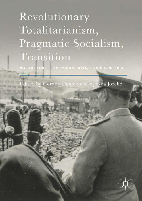 Book cover of Revolutionary Totalitarianism, Pragmatic Socialism, Transition