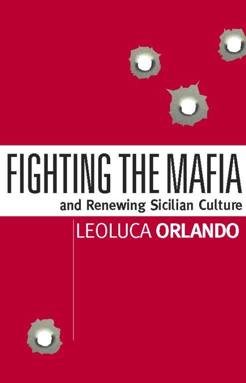 Book cover of Fighting the Mafia & Renewing Sicilian Culture