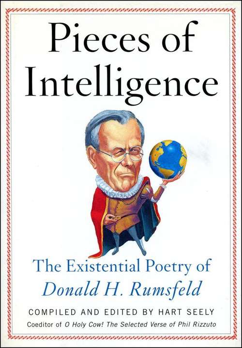 Book cover of Pieces of Intelligence The Existential Poetry of Donald H. Rumsfeld