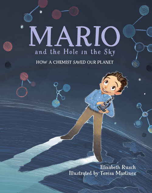 Book cover of Mario and the Hole in the Sky: How a Chemist Saved Our Planet