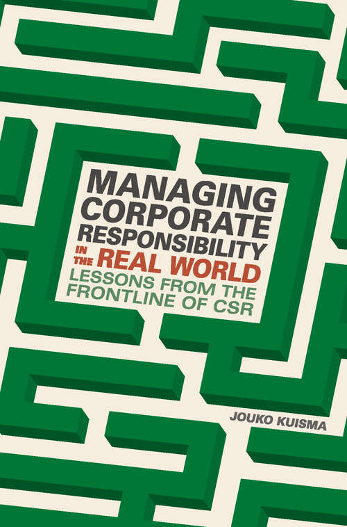 Book cover of Managing Corporate Responsibility in the Real World