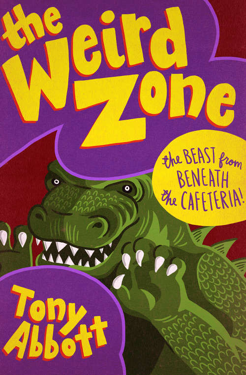 Book cover of The Beast from Beneath the Cafeteria! (Digital Original) (The Weird Zone #3)