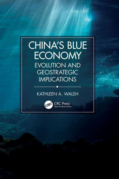 Book cover of China's Blue Economy: Evolution and Geostrategic Implications