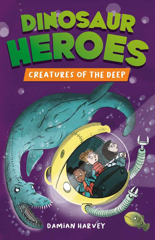Book cover of Creatures of the Deep (Dinosaur Heroes)