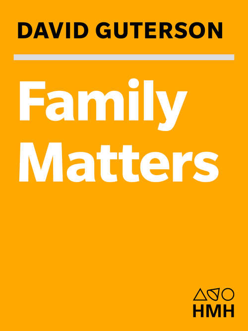 Book cover of Family Matters: Why Homeschooling Makes Sense