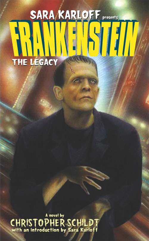 Book cover of Frankenstein: The Legacy