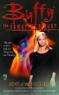 Book cover of Sins of the Father (Buffy the Vampire Slayer)